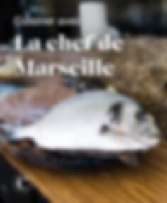 Cuisiner avec la chef de Marseille
