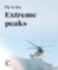 Fly to the extreme peaks
