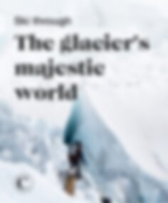 Ski through the glacier's majestic world